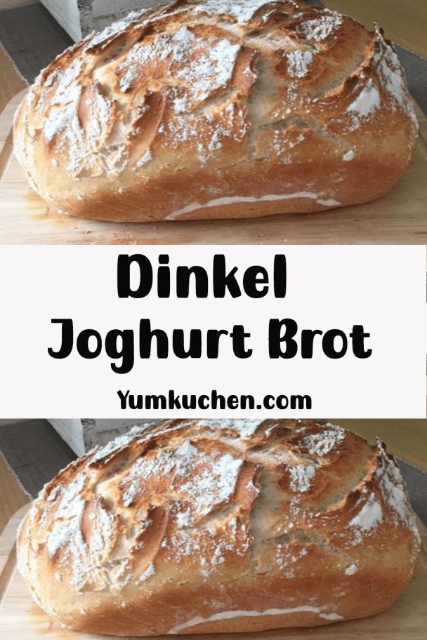 Dinkel Joghurt Brot - Yum Kuchen