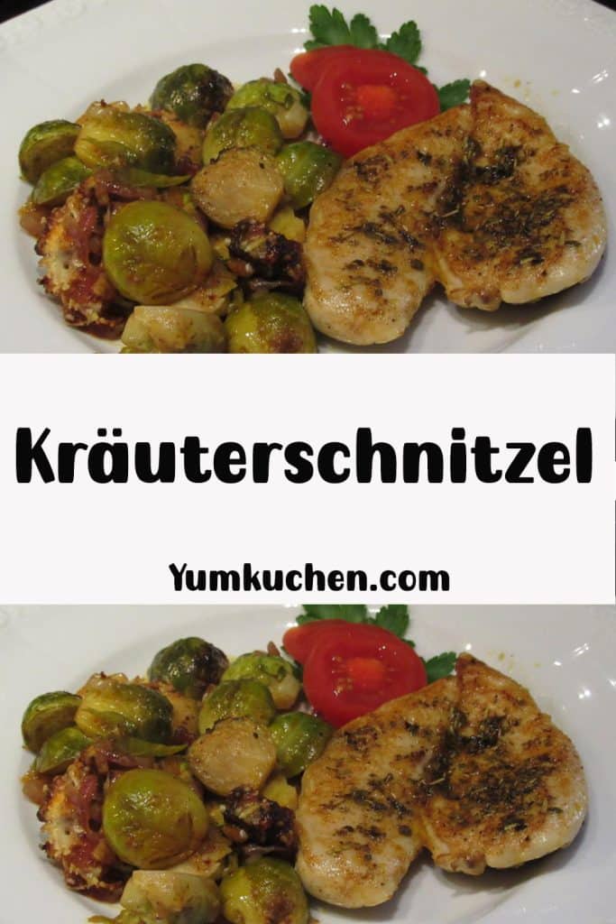 Geflügel: Kräuterschnitzel mit überbackenem Rosenkohl - Yum Kuchen